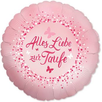 Folienballon rund Alles Liebe zur Taufe rosa
